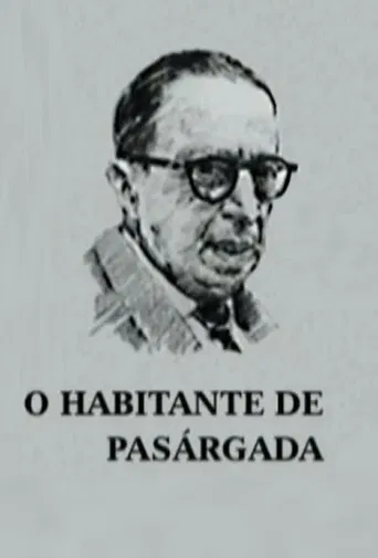 O Habitante de Pasárgada poster
