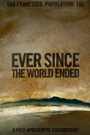 Ever Since the World Ended poster