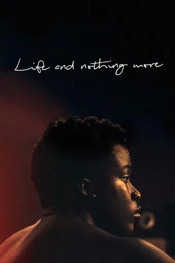 Life and Nothing More poster