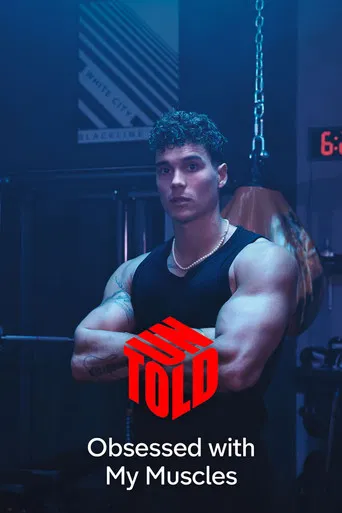 Obsessed with My Muscles: Untold poster
