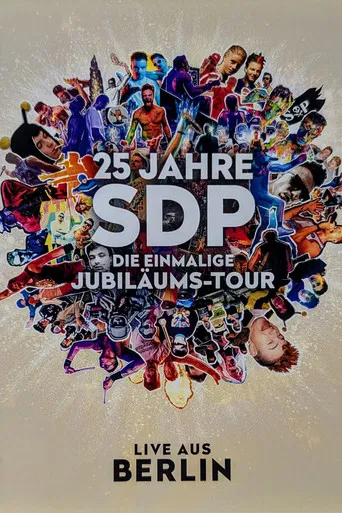 25 Jahre SDP - Die Einmalige Jubiläums-Tour (Live aus Berlin) poster
