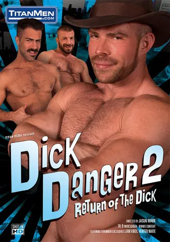 Dick Danger 2: Return of the Dick poster