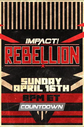 Countdown to Impact Wrestling Rebellion 2023 poster