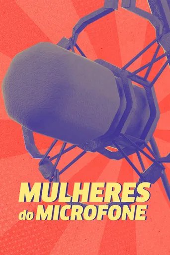 Mulheres do Microfone poster