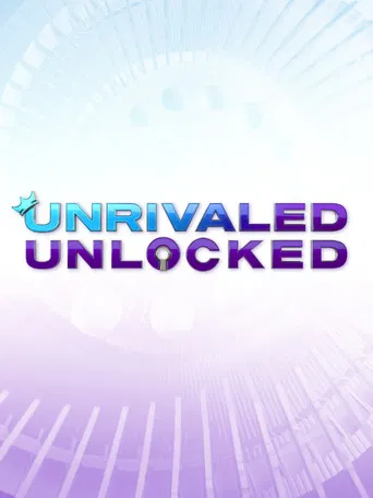 Unrivaled Unlocked poster