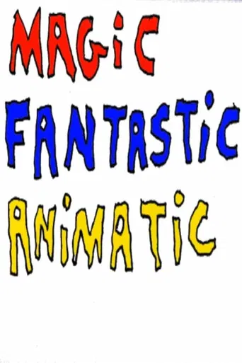 Magic Fantastic Animatic poster