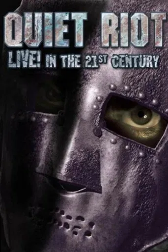 Quiet Riot - Live in the 21st Century poster