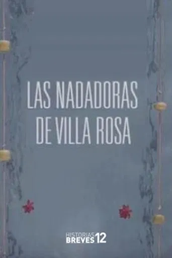 Las nadadoras de Villa Rosa poster
