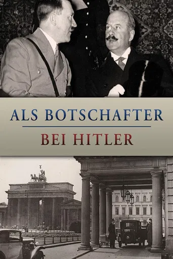 Als Botschafter bei Hitler poster
