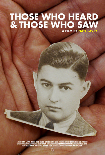 Those Who Heard and Those Who Saw poster
