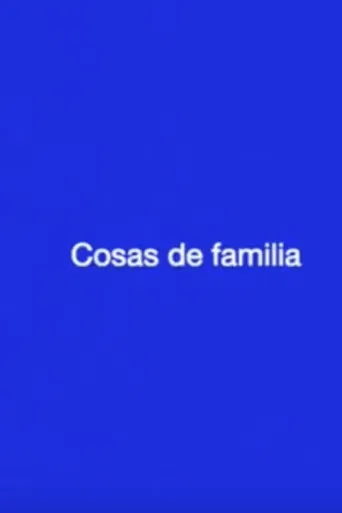 Cosas de familia poster