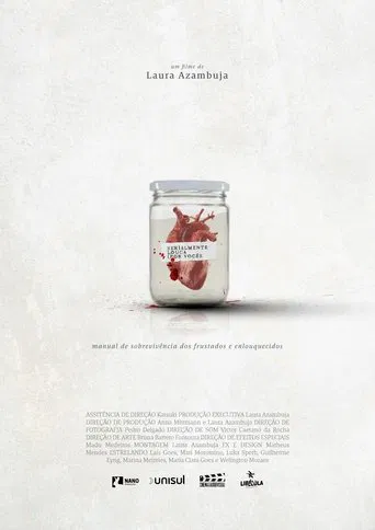 Serialmente louca (por você): Manual de sobrevivência dos frustrados e enlouquecidos poster