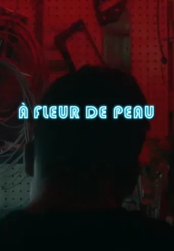 À fleur de peau poster