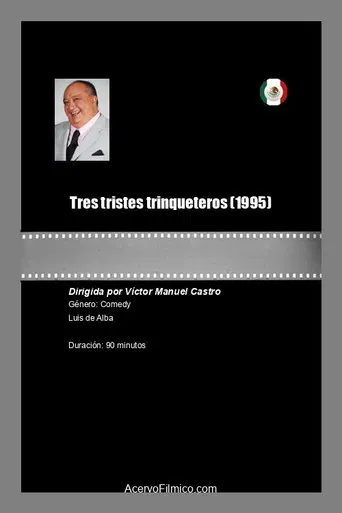 Tres tristes trinqueteros poster