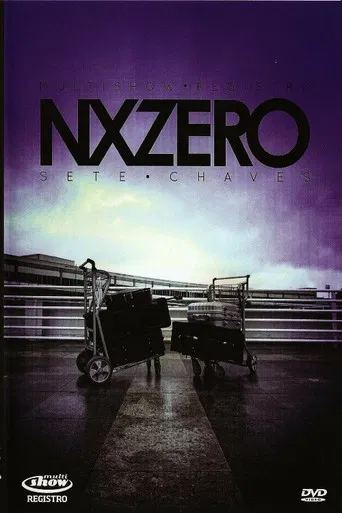Multishow Registro: NX Zero - Sete Chaves poster