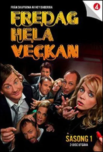 Fredag hela veckan poster
