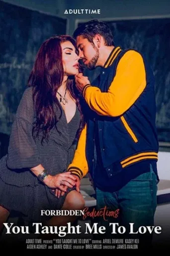 You Taught Me To Love poster