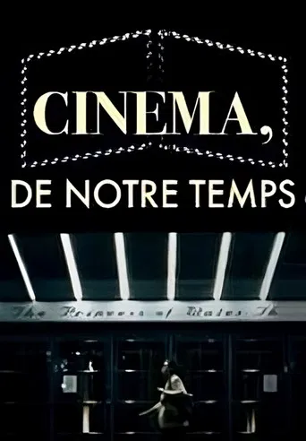 Cinéma, de notre temps poster