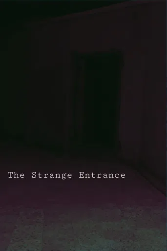 The Strange Entrance poster
