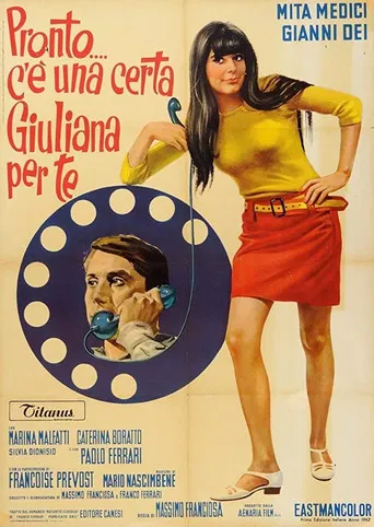 Pronto... c'è una certa Giuliana per te poster