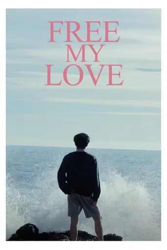 FREE MY LOVE poster