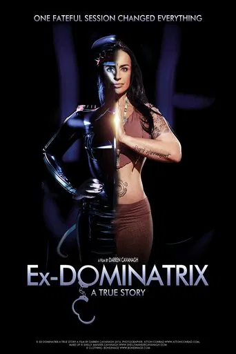 Ex Dominatrix: A True Story poster