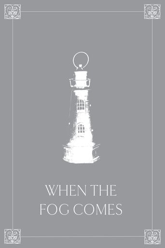 When The Fog Comes poster