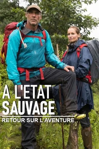 À l'état sauvage - Retour sur l’aventure poster