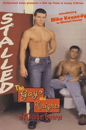Stalled: The Gays and Knights of Michael George poster