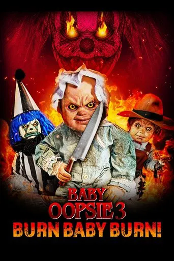 Baby Oopsie 3: Burn Baby Burn poster