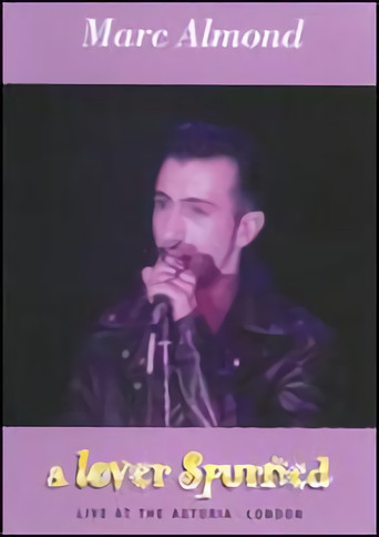 Marc Almond: A Lover Spurned poster