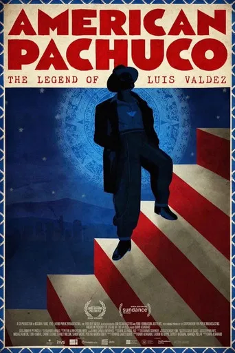 American Pachuco: The Legend of Luis Valdez poster