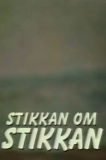Stikkan om Stikkan poster