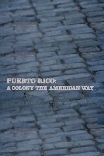 Puerto Rico: A Colony the American Way poster