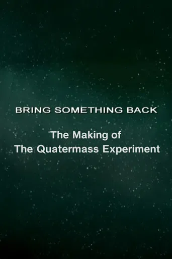 Bring Something Back: The Making of 'The Quatermass Experiment' poster