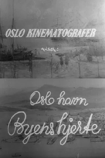 Oslofilm: Oslo Havn - byens hjerte poster