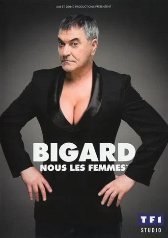 Jean-Marie Bigard - Nous les femmes poster