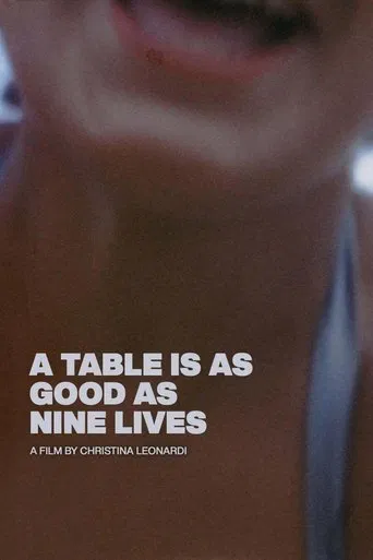 A Table Is As Good As Nine Lives poster