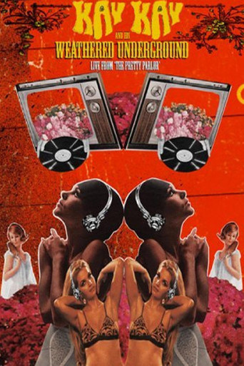 Kay Kay and His Weathered Underground - Live from The Pretty Parlor poster