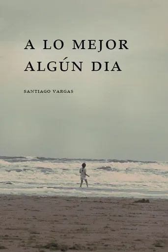 A lo Mejor Algún Día poster