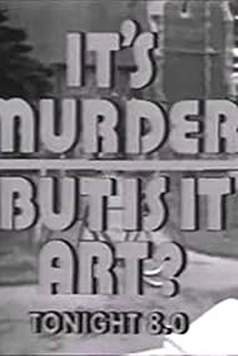 It's Murder. But Is It Art? poster