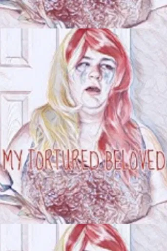 My Tortured Beloved poster