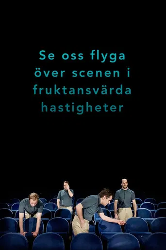 Se oss flyga över scenen i fruktansvärda hastigheter poster