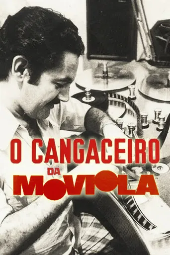 O Cangaceiro da Moviola poster