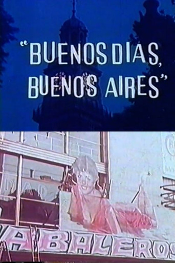 Buenos días, Buenos Aires poster