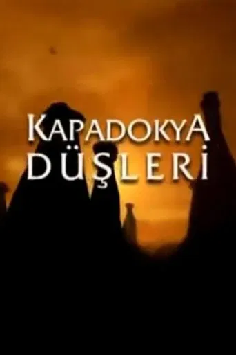 Kapadokya Düşleri poster