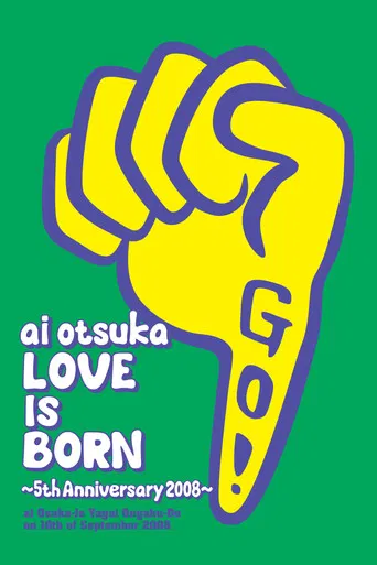 Ai Otsuka "Love Is Born" - 5th Anniversary 2008 - at Osaka - Jo Yagai Ongaku-Do on 10th of September 2008 poster