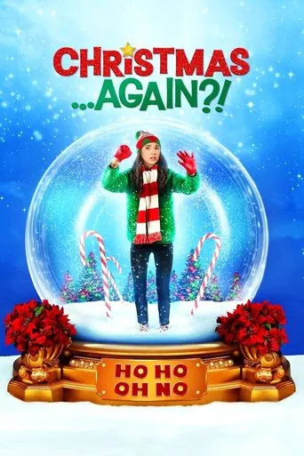 Christmas...Again?! poster