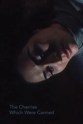 The Cherries Which Were Canned poster