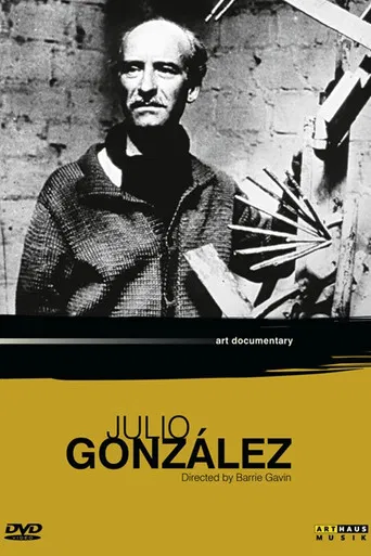 Quiet Man with Welding Torch: A Portrait of the Sculptor Julio Gonzalez 1876-1942 poster